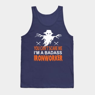 Ironworker Can't Scare Me Tank Top